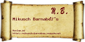Mikusch Barnabás névjegykártya